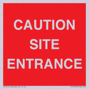 CAUTION SITE ENTRANCE